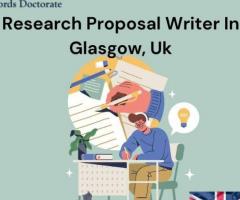 Research Proposal Writer In Glasgow, Uk