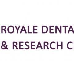 Royale Dental Clinic & Research Centre