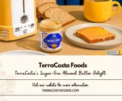 TerraCosta Foods - TerraCosta's Sugar-Free Almond Butter Delight
