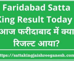 Faridabad Satta, Faridabad Satta King, Faridabad Satta King Result
