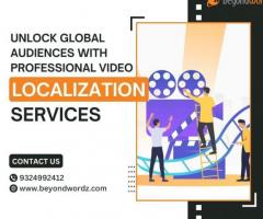 Unlock Global Audiences with Professional Video Localization Services | BeyondWordz