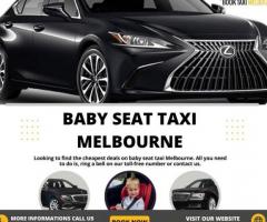 Grab Taxi With Baby Seat Melbourne At The Lowest Rates