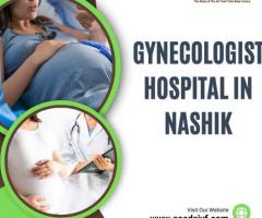 Empowering Women's Health: Your Premier Gynecologist Hospital in Nashik