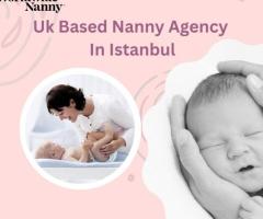 Uk Based Nanny Agency In Istanbul
