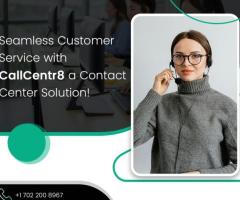 Say Hello to Effortless Customer Service with CallCentr8 - Contact Center Solution! - 1