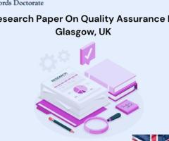 Research Paper On Quality Assurance In Glasgow, UK