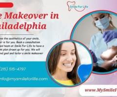 Transform Your Smile with 'My Smile For Life' Dental Makeover in Philadelphia