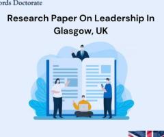 Research Paper On Leadership In Glasgow, UK