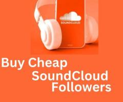 Buy Cheap SoundCloud Followers To Unlock Your Potential