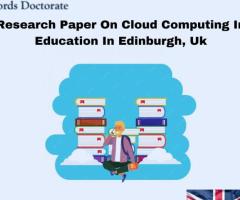 Research Paper On Cloud Computing In Education In Edinburgh, UK