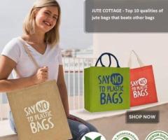 JUTE COTTAGE - Top 10 qualities of jute bags that beats other bags