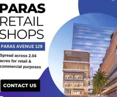Paras Retail Shop - Paras Avenue 129
