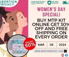 International Women’s Day special! Buy MTP Kit online Get 30% off and free shipping on every order