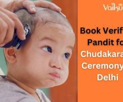 Book Verified Pandit for Chudakarana Ceremony in Delhi
