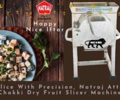 Slice with Precision, Natraj Atta Chakki Dry Fruit Slicer Machine