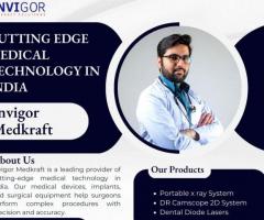 Best Cutting Edge Medical Technology in India