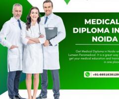Get Medical Diploma in Noida with Lumeen Paramedical