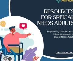 Resources for Speical Needs Adults