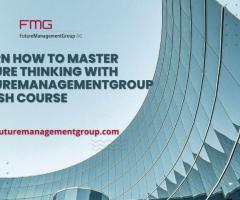 Learn How to Master Future Thinking with FutureManagementGroup Crash Course - 1