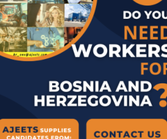 Do you need workers for Bosnia and Herzegovina from India?