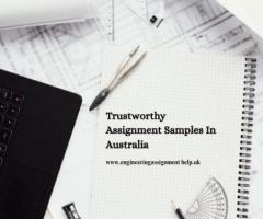 Trustworthy Assignment Samples In Australia