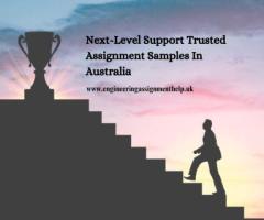 Next-Level Support Trusted Assignment Samples In Australia
