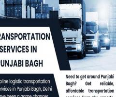 Transportation services in Punjabi bagh delhi