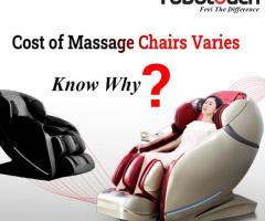The cost of massage chair varies. Know Why?