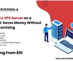 Get Peru VPS Server on a Budget: Saves Money Without Compromising