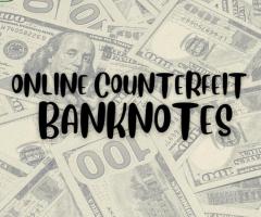 Online Counterfeit Banknotes For Sale