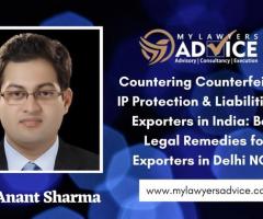 Countering Counterfeiting, IP Protection & Liabilities of Exporters in India