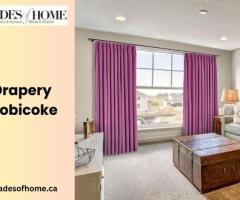Discover Elegant Drapery Options for Your Etobicoke Home - 1