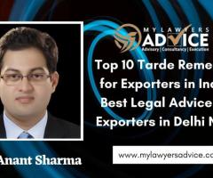 Top 10 Trade Remedies for Exporters in India: Best Legal Advice for Exporters in Delhi NCR