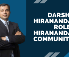 Darshan Hiranandani Role In Hiranandani Communities