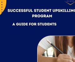 Successful student upskilling program a Guide for students
