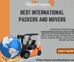 Best International Packers and Movers Near Me - Move It Solution