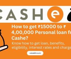 Cashe Personal Loan Review 2024: Cashe Loan Safe - 1