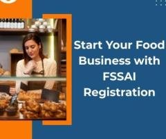 Start Your Food Business with FSSAI Registration