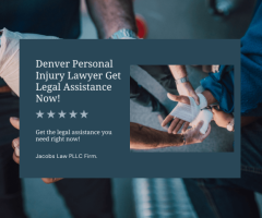 Denver Personal Injury Lawyer: Get Legal Assistance Now! - 1