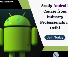 Study Android Course from Industry Professionals in Delhi
