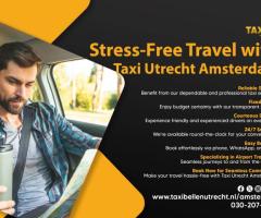 Effortless Travel with Taxi Utrecht Amsterdam - 1