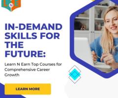 In-Demand Skills for the Future: Learn N Earn