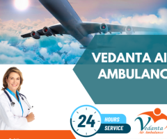 Get Vedanta  Air Ambulance Services in Bhagalpur with ICU or CCU Specialists