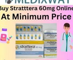 Buy Strattera 60 mg Online at Minimum Price