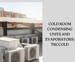 Cold Room Condensing Units And Evaporators| Trccold - 1