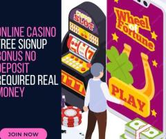 Online Casino Free Signup Bonus no Deposit Required Real Money