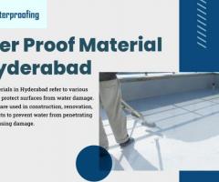 Water Proof Material in Hyderabad