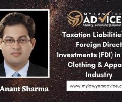 Legal Advice on the Taxation Liabilities for Foreign Direct Investments (FDI) in India