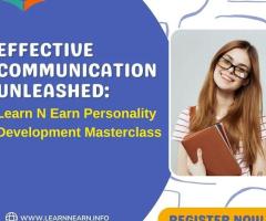 Effective Communication Unleashed: Learn N Earn