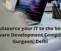 Outsource Your IT to the Best Software Development Company in Gurgaon, Delhi